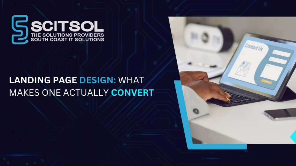 Landing Page Design: What Makes One Actually Convert in 2026